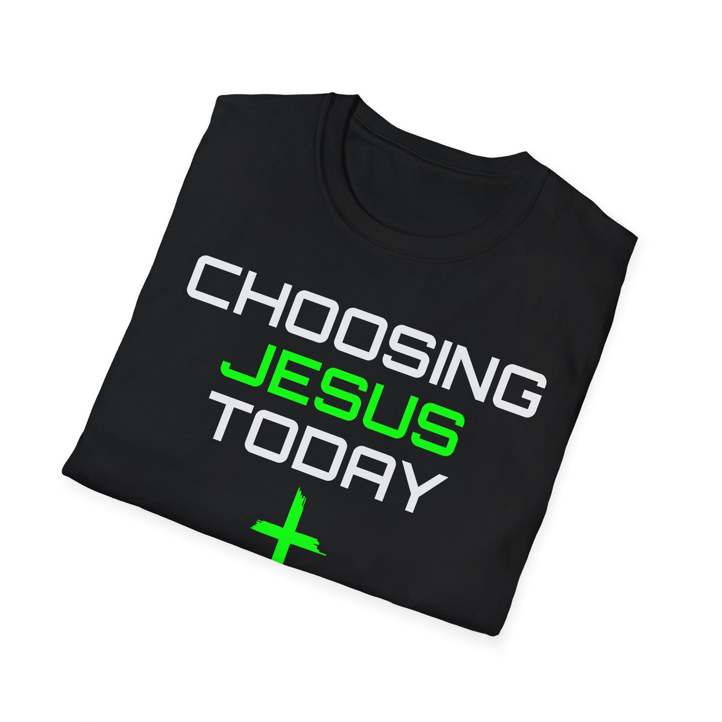 Choosing Jesus Today Unisex Softstyle T-Shirt