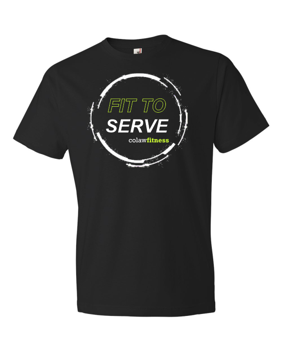 Colaw Fitness - Fit To Serve Shirt